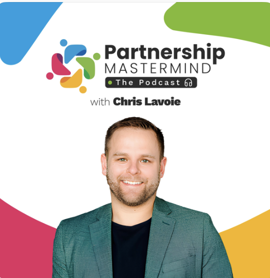 Partnership Mastermind Podcast cover with Chris Lavoie